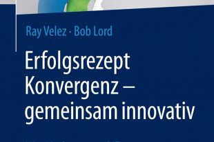 Ray Velez und Bob Lord über die "5 Prinzipien der Business Transformation"  
