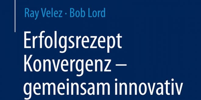 Ray Velez und Bob Lord über die "5 Prinzipien der Business Transformation"
